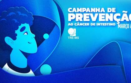 Março Azul: TRE/MS adere à Campanha Nacional de prevenção ao câncer de intestino