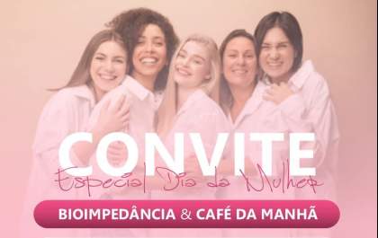 Café da manhã e teste gratuito de bioimpedância marcam ação especial pelo Dia da Mulher na Farma Mel