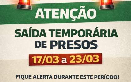 Saída temporária de presos começa nesta segunda-feira (16) e segue até dia 23
