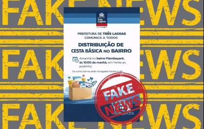 Prefeitura de Três Lagoas desmente fake news sobre distribuição de cestas básicas no Flamboyant