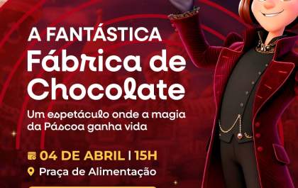 Musical “A Fantástica Fábrica de Chocolate” se apresenta neste sábado no Shopping Três Lagoas