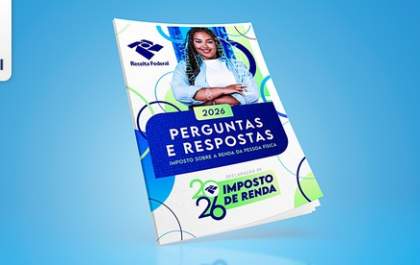 Imposto de Renda 2026: confira mudanças e evite erros na declaração