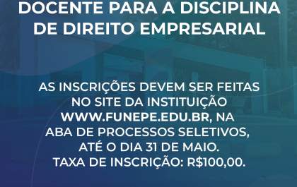 Funepe publica Edital para Professor de Direito Empresarial