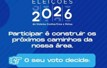 AEAN reforça importância da participação dos profissionais nas eleições do Sistema Confea/Crea e Mútua