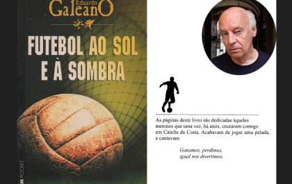 Eduardo Galeano não viu o vexame uruguaio em 2026