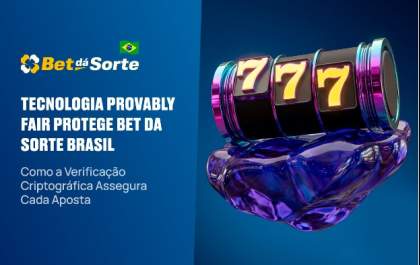 Tecnologia Provably Fair Protege Bet da Sorte Brasil: Como a Verificação Criptográfica Assegura Cada Aposta
