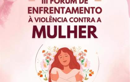 Unisalesiano sedia 3º Fórum de Enfrentamento à Violência contra a Mulher