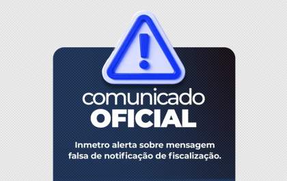 Golpe usa nome do Inmetro em falsa notificação