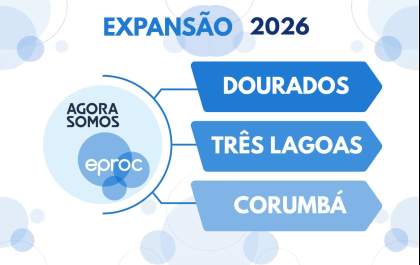 TJMS amplia uso do eproc e inclui processos cíveis de Três Lagoas