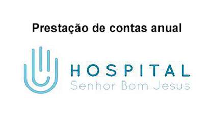 Hospital Senhor Bom Jesus publica prestação de contas anual