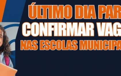 Hoje é o último dia para efetuar a matrícula dos alunos da Rede Municipal de Ensino