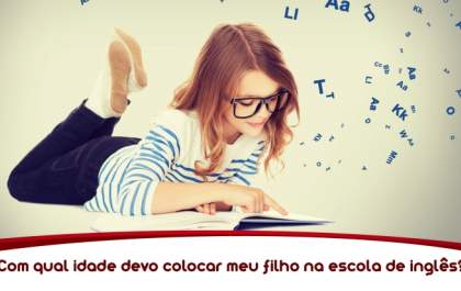 Com qual idade devo colocar meu filho na escola de idiomas?