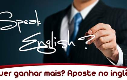 Quer ganhar mais? Aposte no inglês