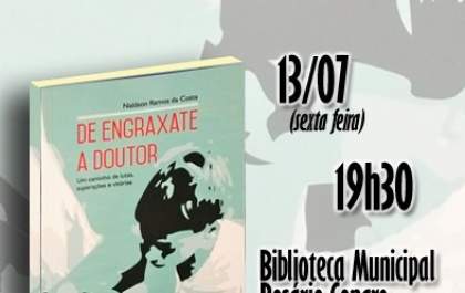  Biblioteca promove lançamento do livro 'De Engraxate a Doutor'