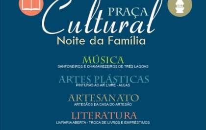 Prefeitura realiza Noite Cultural para as famílias de Três Lagoas