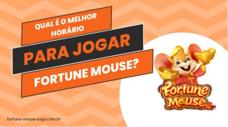 Qual é o melhor horário para jogar Fortune Mouse? - Hojemais de ...